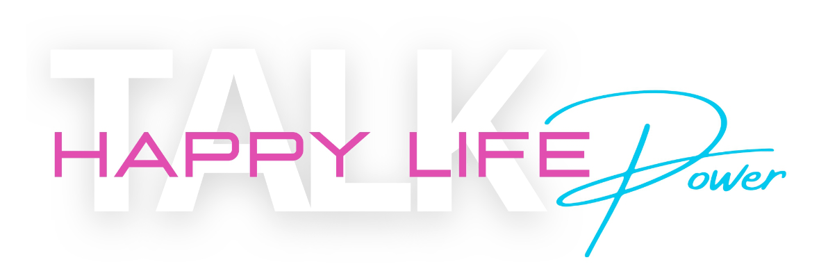 Happy Life Power Talk